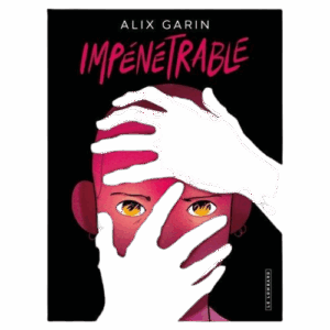 Impénétrable-Alix-Garin